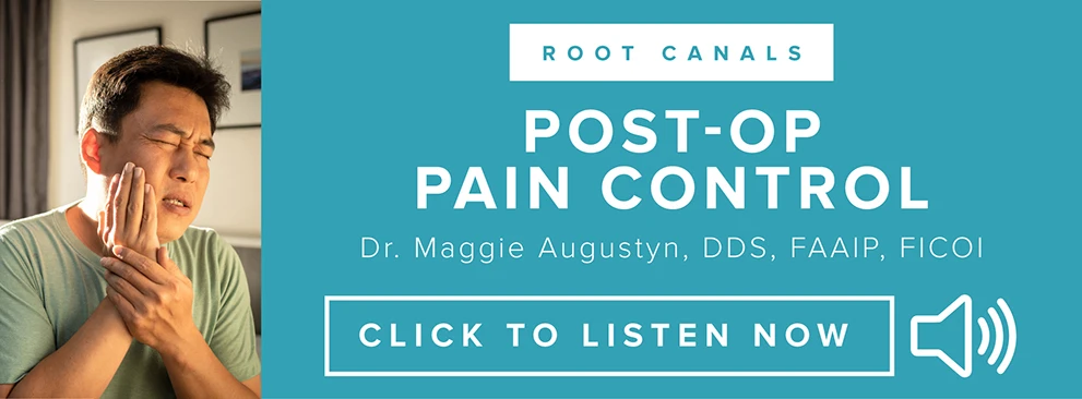 Root Canals - Post-op Pain Control