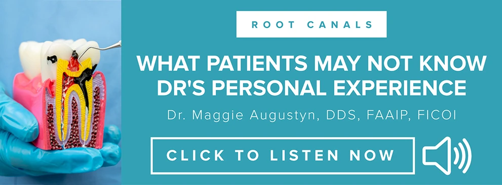 Root Canals - What Patients May Not Know - Dr's Personal Experience